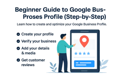 Google Business Profile setup guide for beginners