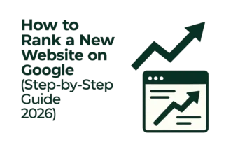 how to rank a new website on Google step by step SEO guide 2026