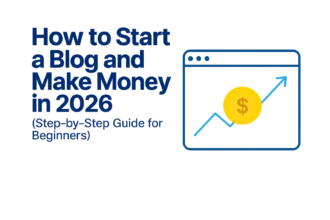 how to start a blog and make money online step by step for beginners